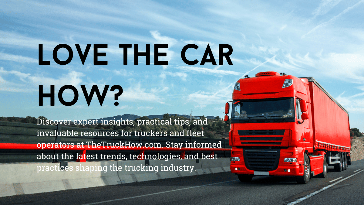 The Truck How Your Ultimate Trucking Resources The Truck How Your Ultimate Trucking Resources
