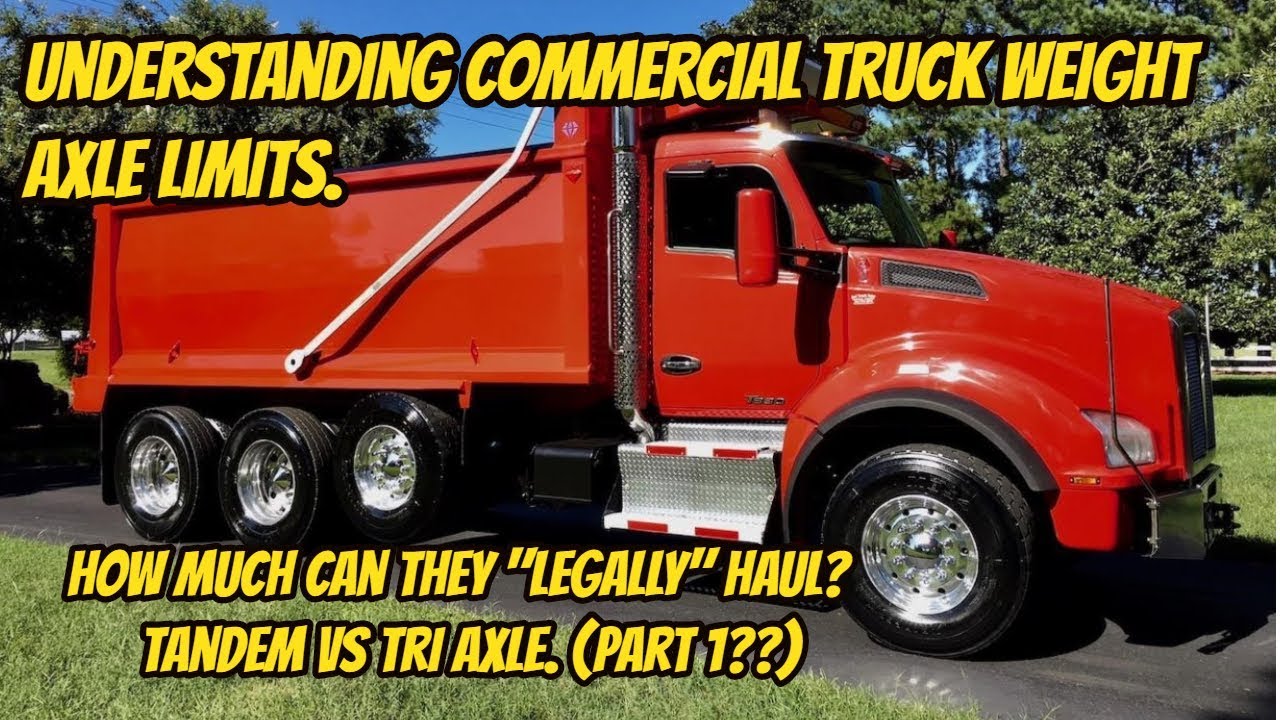 How Much Weight Can a Tri Axle Dump Truck Haul