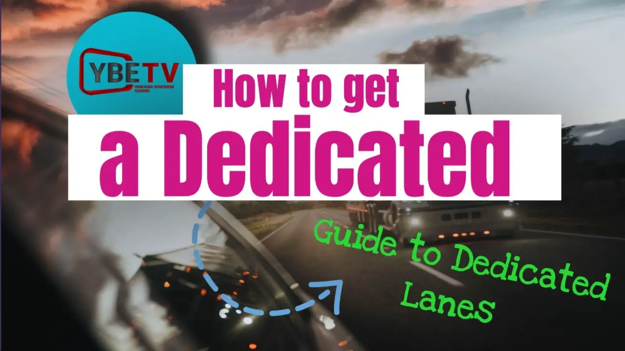 How to Get Dedicated Lanes