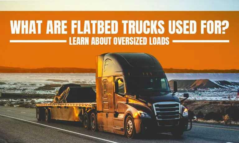 What are Flatbed Trucks Used for