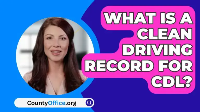 What is a Clean Driving Record for Cdl